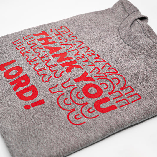 Thank You Lord!: Gray | Red Shirt